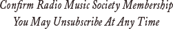 Confirm Radio Music Society Membership